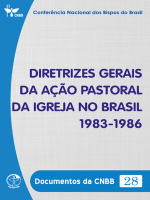 cover image of Diretrizes Gerais da Ação Pastoral da Igreja no Brasil 1983-1986--Documentos da CNBB 28--Digital